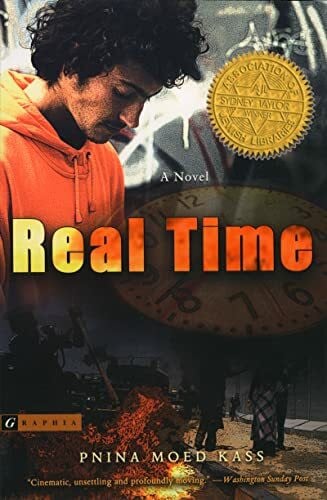 Kass, Pnina Moed Real Time: A Multi-Voice Young Adult Novel About Holocaust Legacy and Identity in Modern Israel