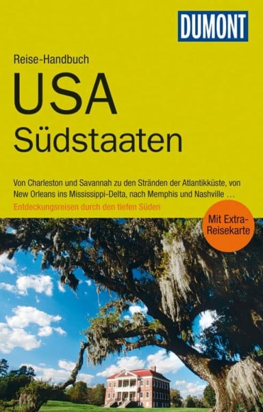 Pinck, Axel DuMont Reise-Handbuch Reiseführer USA, Südstaaten: mit Extra-Reisekarte