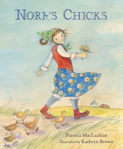 Brown, Kathryn Nora's Chicks