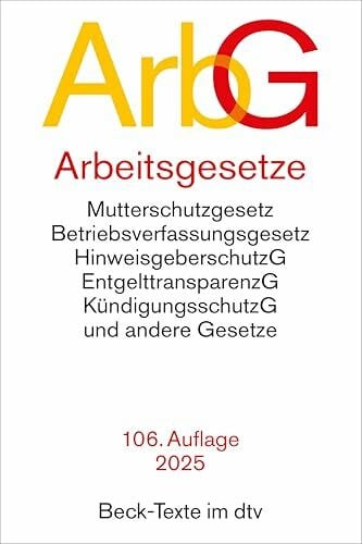 Richardi, Prof. Dr. Reinhard Arbeitsgesetze: mit den wichtigsten Bestimmungen zum Arbeitsverhältnis, Kündigungsrecht, Arbeitsschutzrecht, Berufsbildungsrecht, Tarifrecht, ... und Verfahrensrecht (Beck-Texte im dtv)