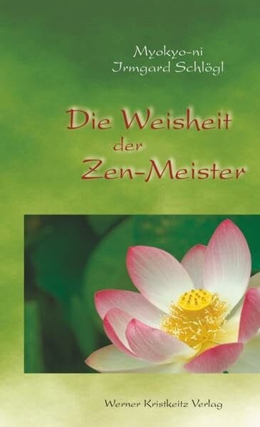 Humphreys, Christmas Die Weisheit der Zen-Meister: Mit e Geleitw. v. Christmas Humphreys