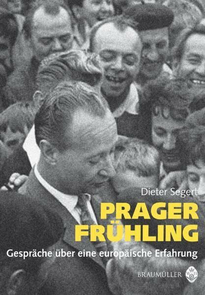 Coudenhove-Calergi, Barbara Prager Frühling: Gespräche über eine europäische Erfahrung: Gespräche über eine europäische Erfahrung. Vorwort: Coudenhove-Kalergi, Barbara