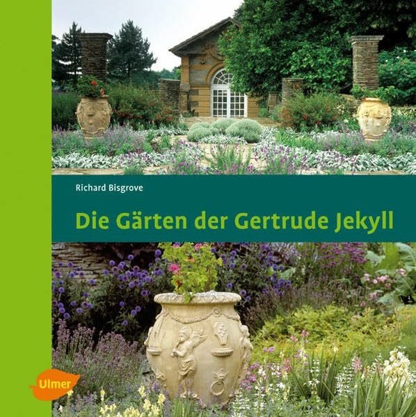Bisgrove, Richard Die Gärten der Gertrude Jekyll