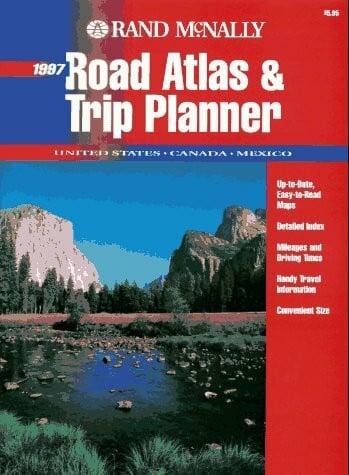 Rand McNally Rand McNally Road Atlas Trip Planner 1997: United States, Canada, Mexico (Annual)