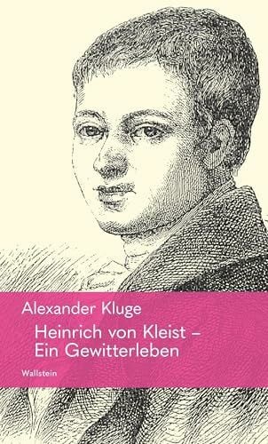 Alexander Kluge Heinrich von Kleist – Ein Gewitterleben