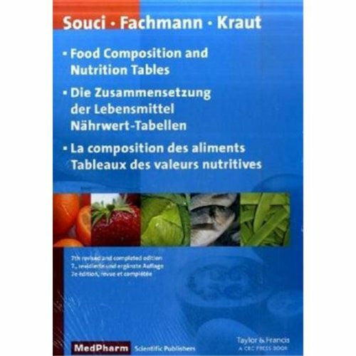 Kirchhoff, Eva Food Composition and Nutrition Tables: Die Zusammensetzung der Lebensmittel, Nährwert-Tabellen La composition des aliments Tableaux des valeurs nutritives