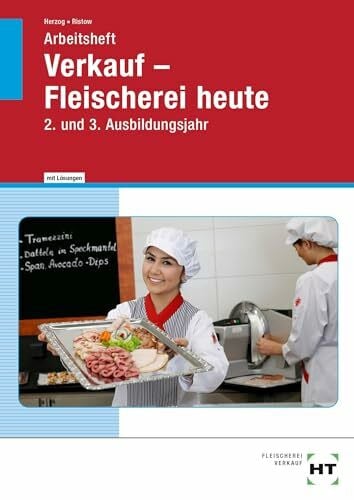 Ristow, Bianca Verkauf - Fleischerei heute: 2. und 3. Ausbildungsjahr