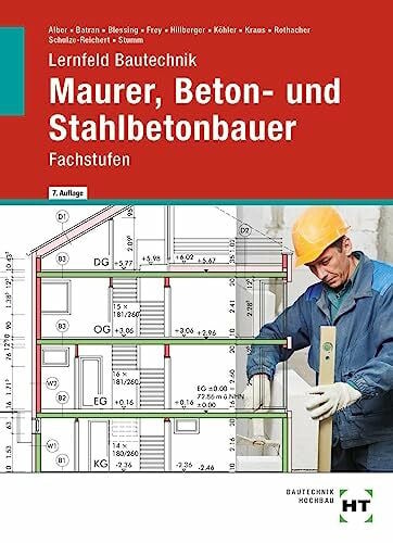 Stumm, Kai-Michael Lernfeld Bautechnik Maurer, Beton- und Stahlbetonbauer: Fachstufen