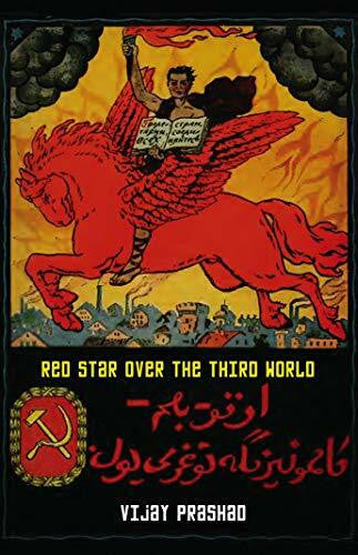 Prashad, Vijay Red Star Over the Third World