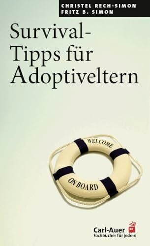 Simon, Fritz B. Survival-Tipps für Adoptiveltern (Fachbücher für jede:n)