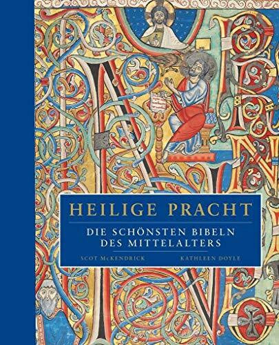 Henninger, Hanne Heilige Pracht: Die schönsten Bibeln des Mittelalters