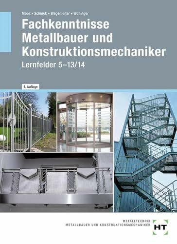 Moos, Josef eBook inside: Buch und eBook Fachkenntnisse Metallbauer und Konstruktionsmechaniker: Lernfelder 5 -13/14