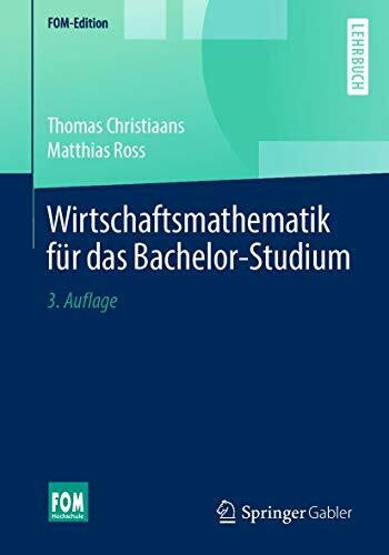 Ross, Matthias Wirtschaftsmathematik für das Bachelor-Studium (FOM-Edition)