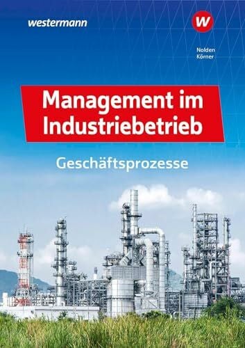 Nolden, Rolf-Günther Management im Industriebetrieb: Geschäftsprozesse Schulbuch