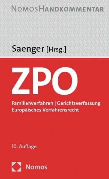 Saenger, Ingo Zivilprozessordnung: Familienverfahren | Gerichtsverfassung | Europäisches Verfahrensrecht