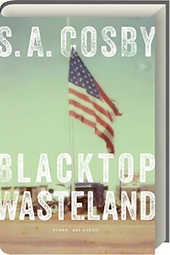 Jürgen Bürger (Übersetzer) Blacktop Wasteland: Ein packender Kriminalroman voller Action, Spannung und atemberaubender Rennen - Tauche ein in die düstere Welt des Adrenalins und der Verbrechen