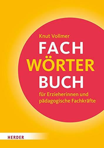 Vollmer, Knut Fachwörterbuch für Erzieherinnen und pädagogische Fachkräfte