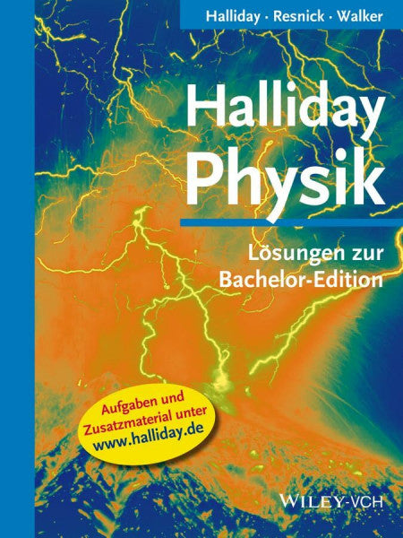 Derringh, Edward Halliday Physik: Lösungen zur Bachelor-Edition (Halliday Physik Bachelor Deluxe)