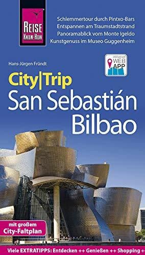 Fründt, Hans-Jürgen Reise Know-How CityTrip San Sebastián und Bilbao: Reiseführer mit Faltplan und kostenloser Web-App
