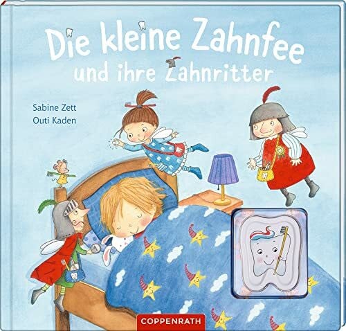 Kaden, Outi Die kleine Zahnfee und ihre Zahnritter