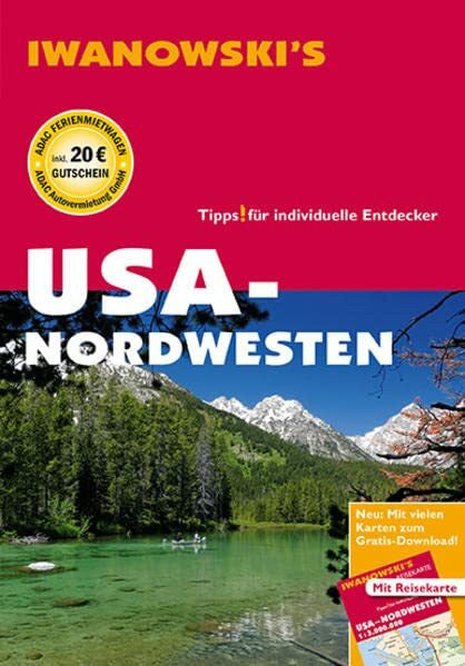 Kränzle, Peter USA Nordwesten - Reiseführer von Iwanowski: Individualreiseführer mit Extra-Reisekarte und Karten-Download