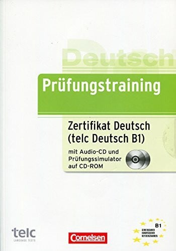 Maenner, Dieter Prüfungstraining DaF / B1 - Zertifikat Deutsch / telc Deutsch B1: Übungsbuch mit CD und CD-ROM: Zertifikat Deutsch mit CD und Test-Simluator auf CD-Rom