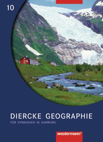 Claaßen, Klaus Diercke Geographie - Ausgabe 2004 für Gymnasien in Hamburg: Schülerband 10