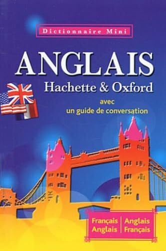 Le Meur, Anne Mini dictionnaire Hachette & Oxford: Français-anglais, anglais-français