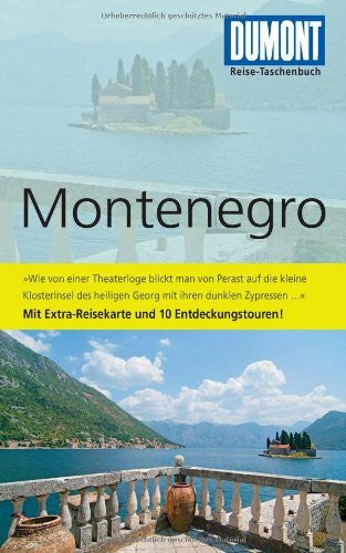 Höllhuber, Dietrich DuMont Reise-Taschenbuch Reiseführer Montenegro: Mit 10 Entdeckungstouren