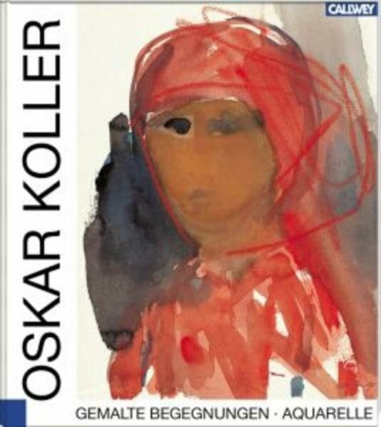 Koller, Oskar Gemalte Begegnungen. Aquarelle.