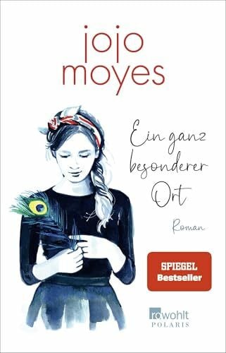 Fell, Karolina Ein ganz besonderer Ort: Der bewegende Liebesroman der Bestsellerautorin