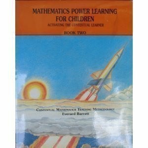 Barrett, Everard Mathematics Power Learning for Children: Activating the Contextual Learner : Book Two
