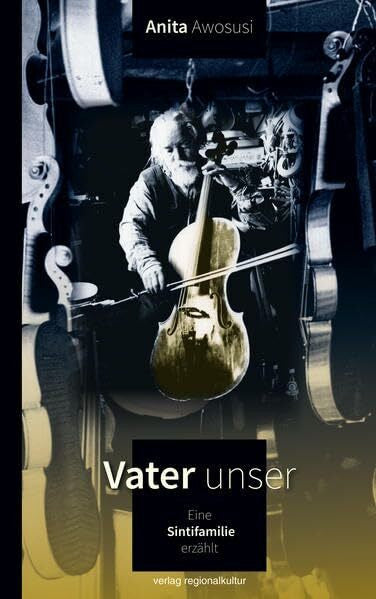 Stadtarchiv Karsruhe Vater unser: Eine Sintifamilie erzählt