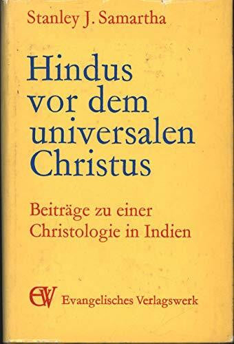 Dr. Horst Buerkle Hindus vor dem universalen Christus : Beiträge zu e. Christologie in Indien.