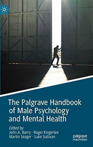 Kingerlee, Roger The Palgrave Handbook of Male Psychology and Mental Health