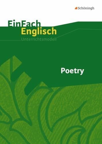 Luz, Angela Poetry: EinFach Englisch Unterrichtsmodelle (EinFach Englisch Unterrichtsmodelle: Unterrichtsmodelle für die Schulpraxis)