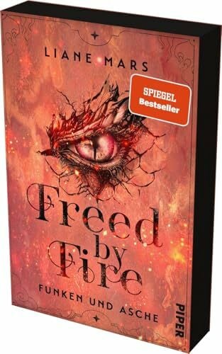 Mars, Liane Freed by Fire (Funken und Asche 2): Roman | Mit limitiertem Farbschnitt | Romantische Drachen-Fantasy