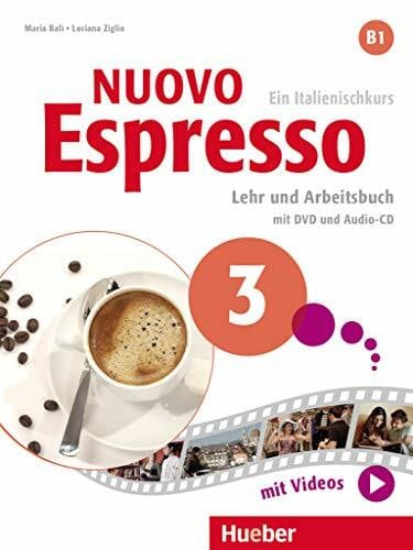 Naddeo, Ciro Massimo Nuovo Espresso 3: Ein Italienischkurs / Lehr- und Arbeitsbuch mit DVD und Audio-CD