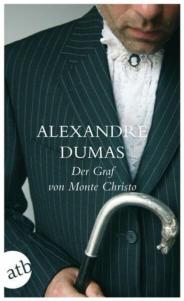 Dumas, Alexandre Der Graf von Monte Christo: Roman