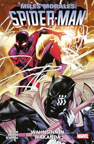 Martinez, Alitha Miles Morales: Spider-Man - Neustart (2. Serie): Bd. 6: Wahnsinn in Wakanda