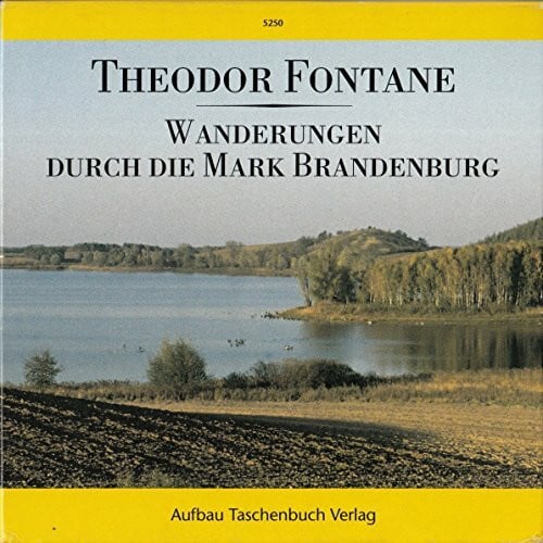 Fontane, Theodor Wanderungen durch die Mark Brandenburg