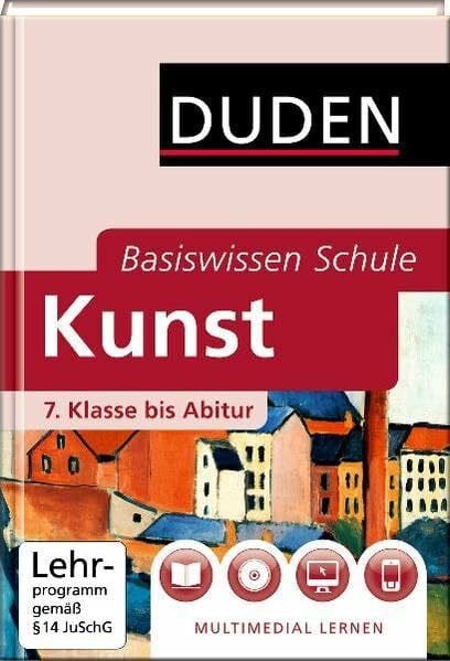 Bauersfeld, Katherin Basiswissen Schule - Kunst 7. Klasse bis Abitur: Das Standardwerk für die Oberstufe