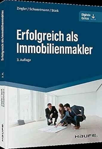 Ziegler, Helge Erfolgreich als Immobilienmakler (Haufe Fachbuch)