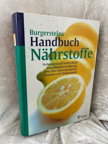 Burgerstein, Uli P. Burgersteins Handbuch der Nährstoffe