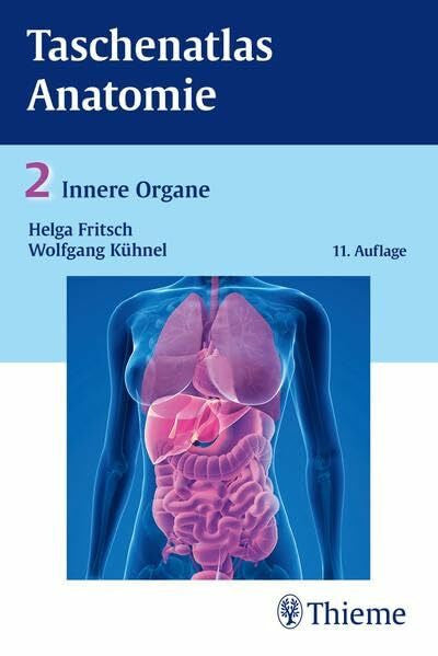 Fritsch, Helga Taschenatlas der Anatomie, Band 2: Innere Organe