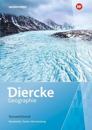 Ostermann, Michael Diercke Geographie SII - Ausgabe 2020 Baden-Württemberg: Schulbuch Kursstufe - Gesamtband: Sekundarstufe 2 - Ausgabe 2020 (Diercke Geographie SII: Ausgabe 2020 für Baden-Württemberg)