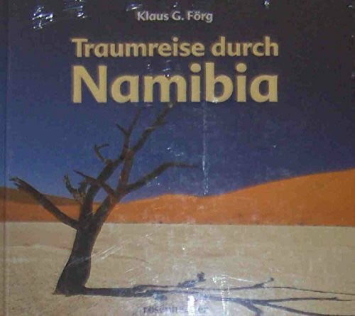 Traumreise durch Namibia.
