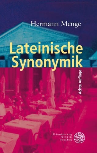 Schönberger, Otto Lateinische Synonymik (Sprachwissenschaftliche Studienbücher)