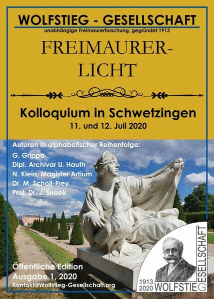 Monika Scholl-Frey Freimaurerische Inhalte des Schlossgartens in Schwetzingen - Kolloquium in Schwetzingen 11. und 12. Juli 2020: Heft der Wolfstieg-Gesellschaft: ... / Heft der Wolfstieg-Gesellschaft e. V.)