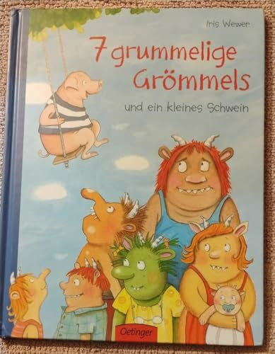 Wewer, Iris 7 grummelige Grömmels und ein kleines Schwein